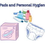 Pads and Personal Hygiene, toothpaste, toothbrush, shampoo, pads, and adult diapers.